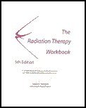 Radiation Therapy Workbook 5th 9780943589275 Front Cover