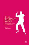 Korean Wave Korean Popular Culture in Global Context  2014 9781137350275 Front Cover