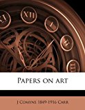 Papers on Art N/A 9781177653275 Front Cover