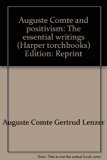 Auguste Comte and Positivism The Essential Writings N/A 9780061318276 Front Cover