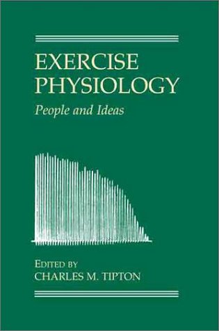 Exercise Physiology People and Ideas  2003 9780195125276 Front Cover