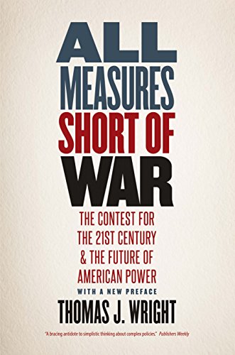 All Measures Short of War The Contest for the Twenty-First Century and the Future of American Power  2018 9780300240276 Front Cover