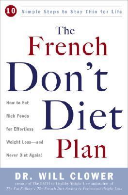 French Don't Diet Plan : 10 Simple Steps to Stay Thin for Life N/A 9780307382276 Front Cover