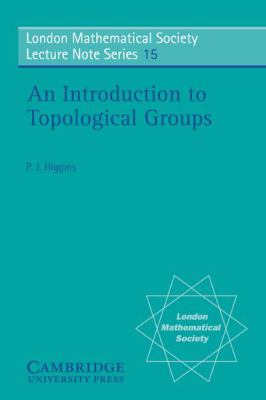 Introduction to Topological Groups   1974 9780521205276 Front Cover