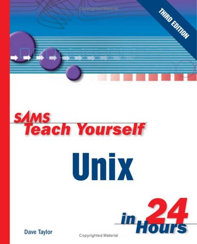 Teach Yourself Unix in 24 Hours  3rd 2001 9780672321276 Front Cover