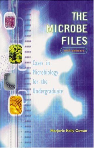 Microbe Files Cases in Microbiology for the Undergraduate  2002 9780805349276 Front Cover