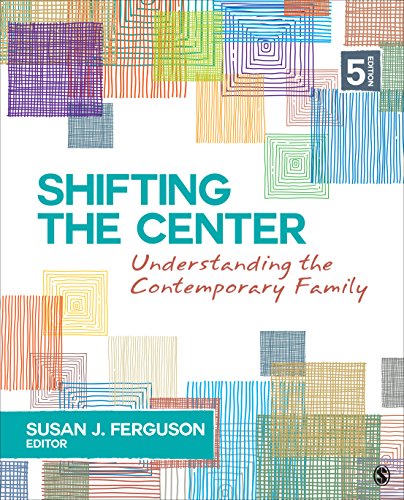 Shifting the Center Understanding Contemporary Families 5th 2019 9781506368276 Front Cover