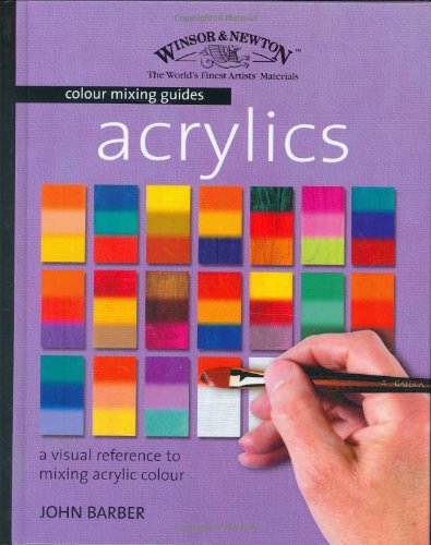 Winsor Newton Colour Mix Guide Acrylic O/P   2007 9781844482276 Front Cover