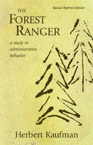 Forest Ranger A Study in Administrative Behavior  2006 9781933115276 Front Cover