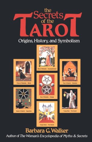 Secrets of the Tarot Origins, History, and Symbolism  1984 9780062509277 Front Cover