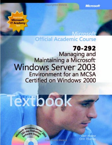 Managing and Maintaining a Microsoft Windows Server 2003 Environment for an MCSA Certified on Windows 2000 (70-292)  2004 9780072256277 Front Cover