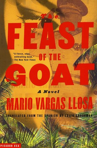 Feast of the Goat A Novel  2001 (Revised) 9780312420277 Front Cover