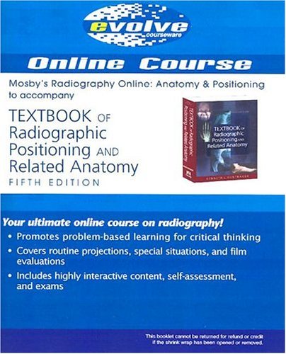 Textbook of Radiographic Positioning and Related Anatomy  5th 2004 9780323026277 Front Cover
