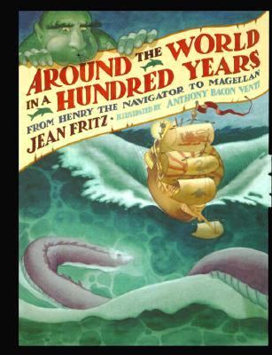 Around the World in a Hundred Years From Henry the Navigator to Magellan N/A 9780399225277 Front Cover
