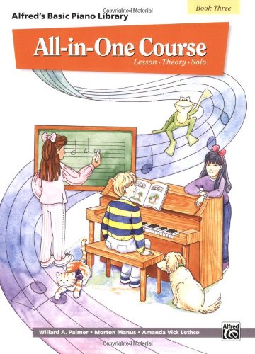 Alfred's Basic All-In-One Course, Bk 3 Lesson * Theory * Solo  1994 9780739012277 Front Cover