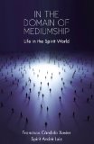 In the Domain of Mediumship  N/A 9780974233277 Front Cover