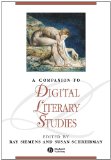 Companion to Digital Literary Studies   2007 9781118492277 Front Cover