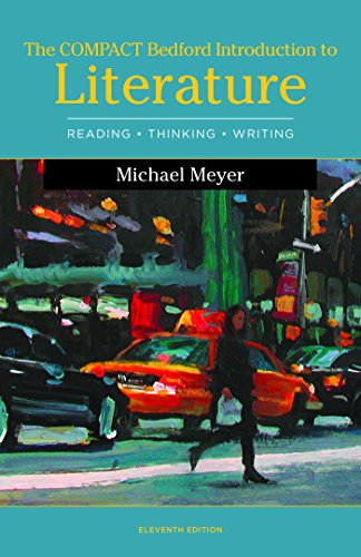 Compact Bedford Introduction to Literature Reading, Thinking, and Writing 11th 2017 9781319037277 Front Cover