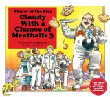 Cloudy with a Chance of Meatballs 3 Planet of the Pies N/A 9781442490277 Front Cover