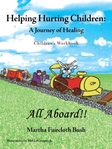 Helping Hurting Children: a Journey of Healing: Children's Workbook  2013 9781449785277 Front Cover