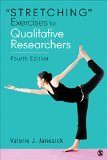 Stretching Exercises for Qualitative Researchers  4th 2016 9781483358277 Front Cover