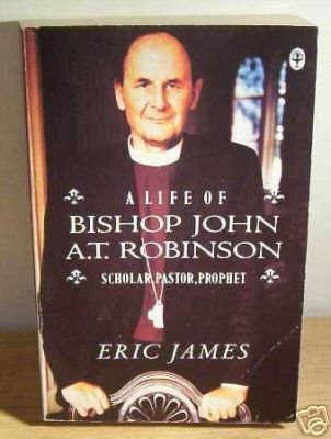 Life of Bishop John A. T. Robinson   1989 9780006274278 Front Cover