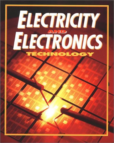 Electricity and Electronics Technology  7th 1999 (Student Manual, Study Guide, etc.) 9780026834278 Front Cover