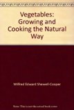 Vegetables : Growing and Cooking the Natural Way  1975 9780046410278 Front Cover