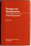 Parerga and Paralipomena Short Philosophical EssaysVolume II: Paralipomena  1974 9780198245278 Front Cover
