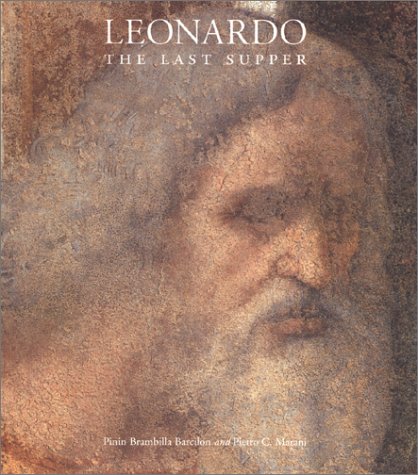 Leonardo, the Last Supper   2001 9780226504278 Front Cover