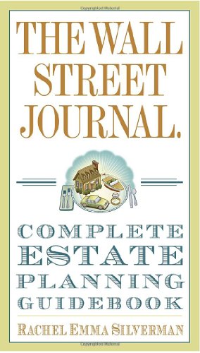 Wall Street Journal Complete Estate-Planning Guidebook   2011 9780307461278 Front Cover