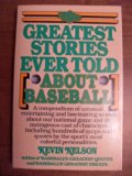 Greatest Stories Ever Told (About Baseball)  N/A 9780399512278 Front Cover