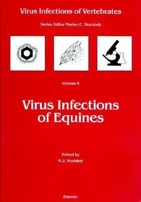 Virus Infections of Equines  N/A 9780444825278 Front Cover