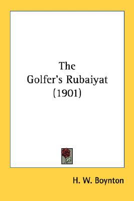 Golfer's Rubaiyat  N/A 9780548680278 Front Cover