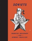Soviets Drawings by Danzig Baldaev. Photographs by Sergei Vasiliev  2014 9780956896278 Front Cover