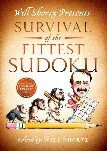 Will Shortz Presents Survival of the Fittest Sudoku 200 Hard Puzzles N/A 9781250049278 Front Cover