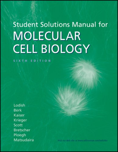 Molecular Cell Biology Solutions Manual  6th 2008 (Revised) 9781429201278 Front Cover