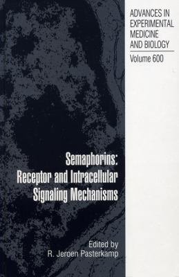 Semaphorins Receptor and Intracellular Signaling Mechanisms  2007 9781441924278 Front Cover