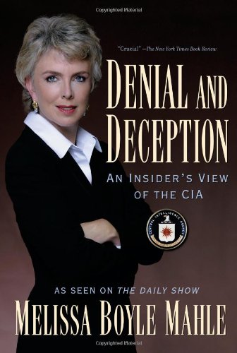 Denial and Deception An Insider's View of the CIA N/A 9781560258278 Front Cover