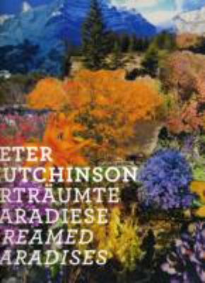 Peter Hutchinson: Dreamed Paradise  2010 9783940953278 Front Cover
