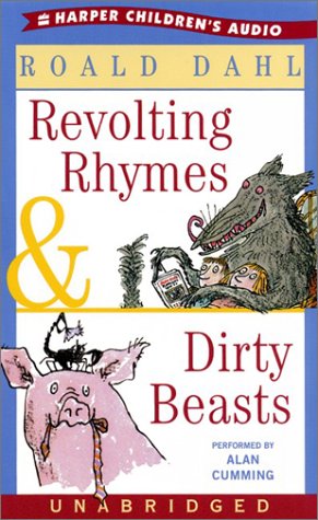 Revolting Rhymes and Dirty Beasts Unabridged  9780060091279 Front Cover