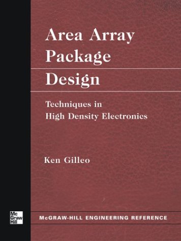 Area Array Package Design Techniques in High Density Electronics  2004 9780071428279 Front Cover