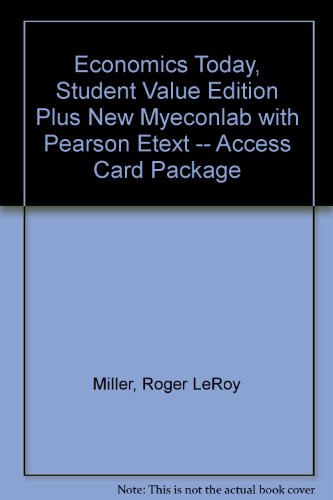 Economics Today, Student Value Edition Plus NEW MyEconLab with Pearson EText -- Access Card Package  17th 2014 9780133405279 Front Cover