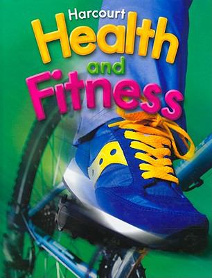 Health and Fitness 2006 - Grade 4  2nd 9780153375279 Front Cover