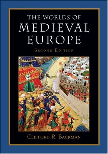 Worlds of Medieval Europe  2nd 2008 9780195335279 Front Cover
