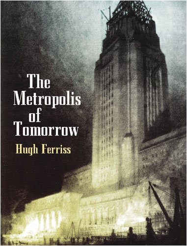 Metropolis of Tomorrow   2004 9780486437279 Front Cover