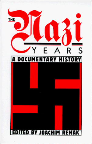 Nazi Years A Documentary History Reprint  9780881335279 Front Cover