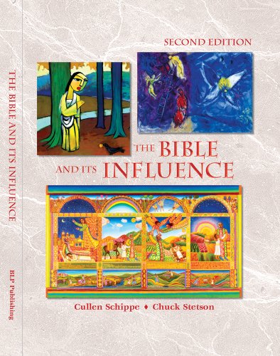 The Bible and Its Influence:  2011 9780977030279 Front Cover