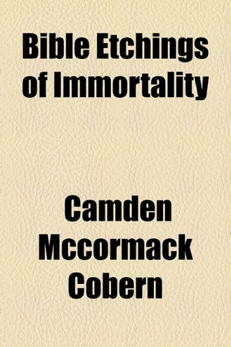 Bible Etchings of Immortality  2010 9781154575279 Front Cover