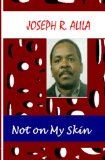 Not on My Skin  N/A 9781438255279 Front Cover